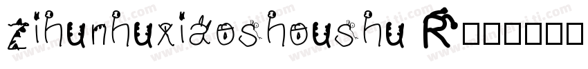 zihunhuxiaoshoushu R字体转换